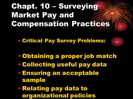 Chapt. 10 – Surveying Market Pay and Compensation Practices