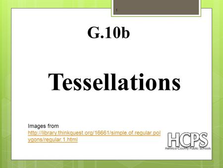 Tessellations 1 G.10b Images from  ygons/regular.1.html