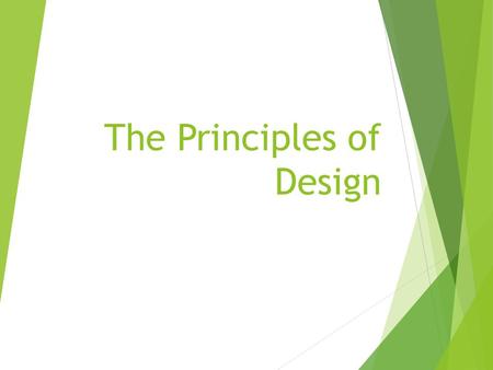 The Principles of Design