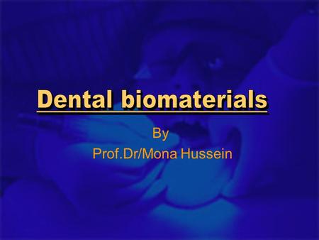 By Prof.Dr/Mona Hussein