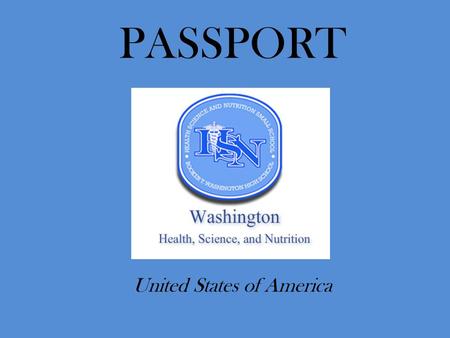 PASSPORT United States of America. First Name Last Name INSERT YOUR PHOTO HERE.