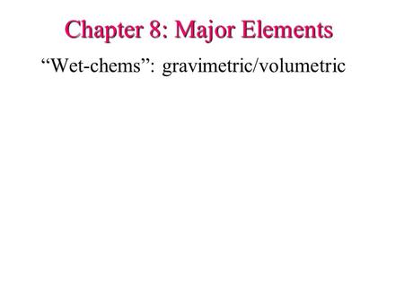 Chapter 8: Major Elements