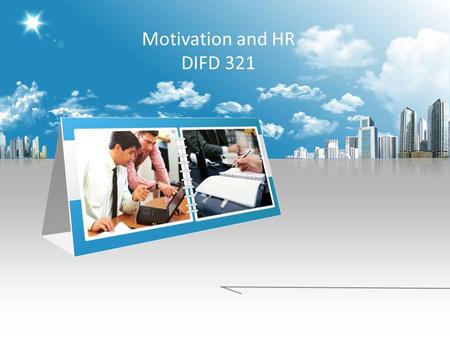 Motivation and HR DIFD 321. STEVE JOBS ON MANAGEMENT