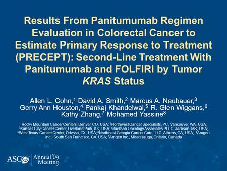 Results From Panitumumab Regimen Evaluation in Colorectal Cancer to Estimate Primary Response to Treatment (PRECEPT): Second-Line Treatment With Panitumumab.