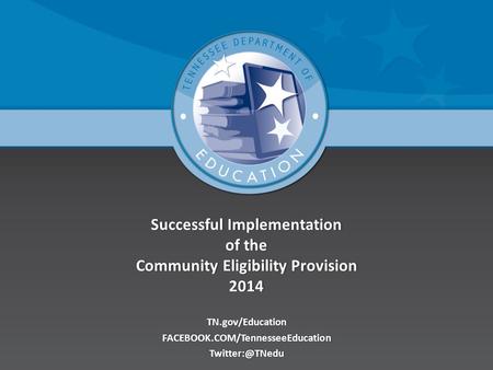 Successful Implementation of the Community Eligibility Provision 2014