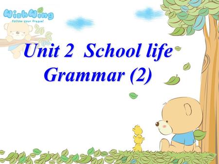 Unit 2 School life Grammar (2).