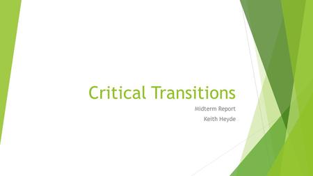 Critical Transitions Midterm Report Keith Heyde. Diks et al. 2012.