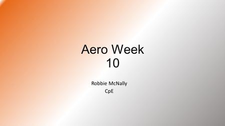 Aero Week 10 Robbie McNally CpE. Optimus Prime Startup Code Sends a message saying program has started Checks for SD card and notifies user of result.