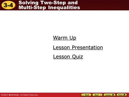 Warm Up Lesson Presentation Lesson Quiz.