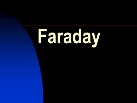 Faraday. HIGHER GRADE CHEMISTRY CALCULATIONS Faraday The quantity of electrical charge flowing in a circuit is related to the current and the time. Q.