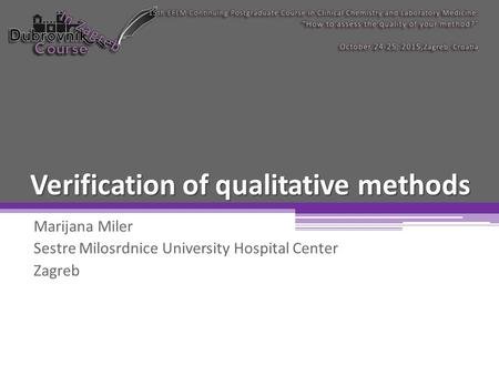 Verification of qualitative methods