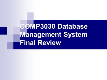 COMP3030 Database Management System Final Review