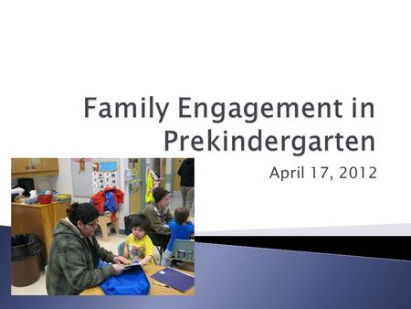 April 17, 2012.  Educators have expanded communication from one-way discussions, such as parent- educator interviews, to authentic engagement where.