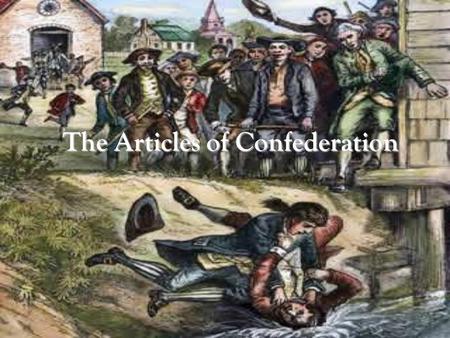 The Articles of Confederation. Class Objectives Identify Identify the problems facing the 2 nd Continental Congress after the war. Identify Identify the.