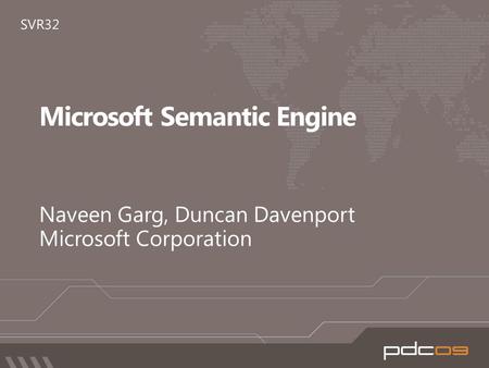 MICROSOFT SEMANTIC ENGINE Unified Search, Discovery and Insight.