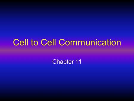 Cell to Cell Communication