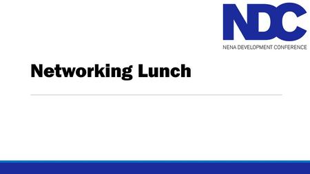 Networking Lunch. Welcome! Please take time to introduce yourself to those at your table We will be back after lunch for a brief awards ceremony.