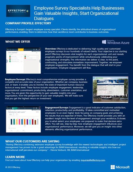 Employee Survey Specialists Help Businesses Gain Valuable Insights, Start Organizational Dialogues COMPANY PROFILE: EFFECTORY Effectory is Europe's largest.