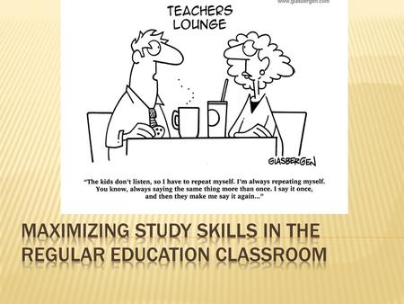  Students cannot:  Read the chapter and comprehend what it says  Take effective notes during classroom lecture  Take effective notes during PowerPoint.