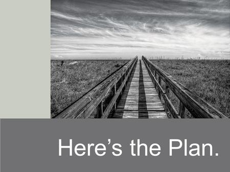 Here’s the Plan.. How are you doing financially?  I’m in control of my finances.  My loved ones will be looked after when I’m gone.  I’m prepared for.