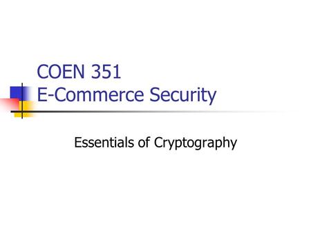 COEN 351 E-Commerce Security