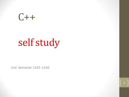 Chapter 2 C++ self study 2nd Semester 1435 -1436 1.