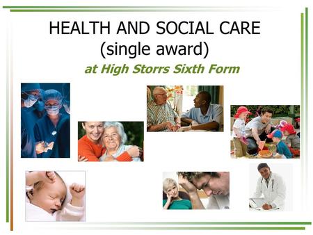 HEALTH AND SOCIAL CARE (single award)