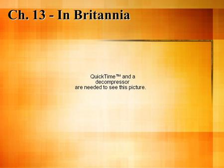 Ch. 13 - InBritannia Ch. 13 - In Britannia. Ch. 13 Vocab advenīre, advenī aedificium aeger alter cantāre, cantavī ceterī coniuratio, coniurationis custos,