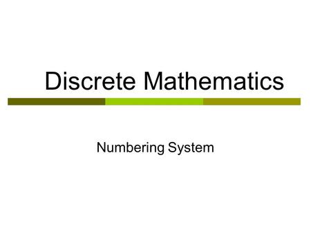 Discrete Mathematics Numbering System.