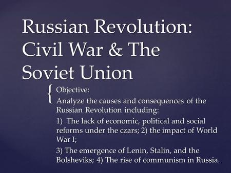 Russian Revolution: Civil War & The Soviet Union