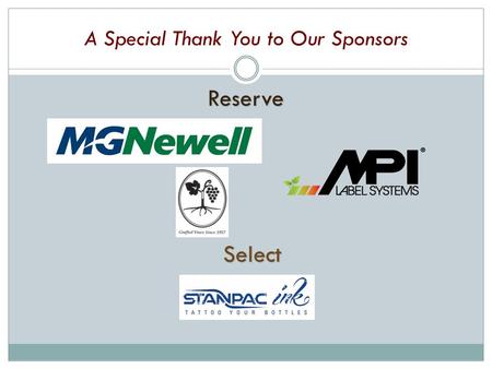 A Special Thank You to Our Sponsors Reserve Select.