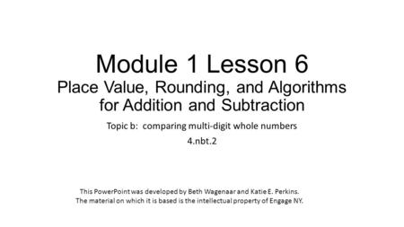 Topic b: comparing multi-digit whole numbers 4.nbt.2