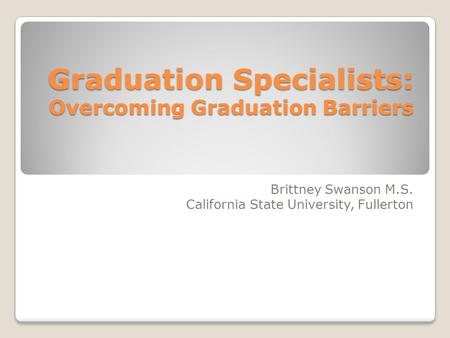 Graduation Specialists: Overcoming Graduation Barriers