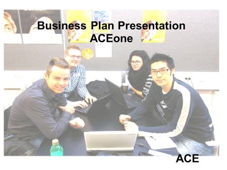 Business Plan Presentation ACEone