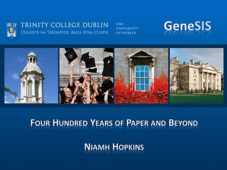 1. Intro to the Trinity College 2.Systems in Trinity Pre-SITS 3.Genesis Project (Benefits, Timelines, Team) 4.The Training Plan & Approach 5.Training.