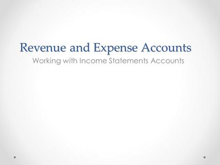 Revenue and Expense Accounts