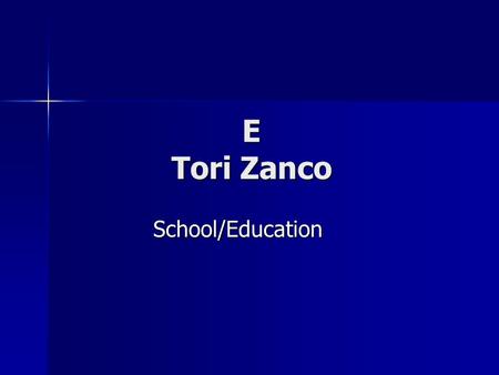 E Tori Zanco School/Education School/Education The Sumerians believed in a very strict education. They loved to keep records of every thing like their.