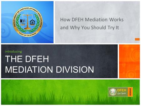 introducing THE DFEH MEDIATION DIVISION