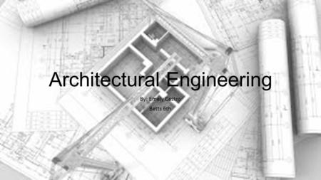 Architectural Engineering