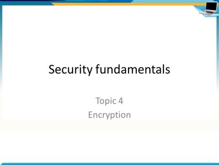 Security fundamentals Topic 4 Encryption. Agenda Using encryption Cryptography Symmetric encryption Hash functions Public key encryption Applying cryptography.