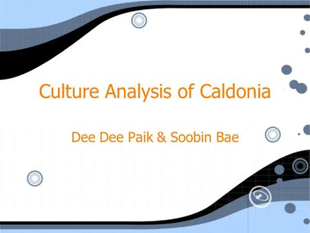 Culture Analysis of Caldonia Dee Dee Paik & Soobin Bae.