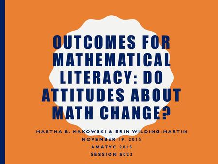 Outcomes for Mathematical Literacy: Do Attitudes About Math Change?