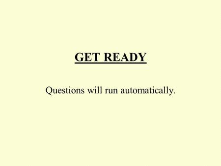 GET READY Questions will run automatically. Set 9 Question 1 How many sides does a heptagon have?