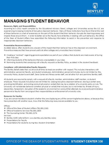 OFFICE OF THE DEAN OF STUDENT AFFAIRS – STUDENT CENTER 330 Resources, Rights and Responsibilities: According to a 2011 report compiled by the Educational.