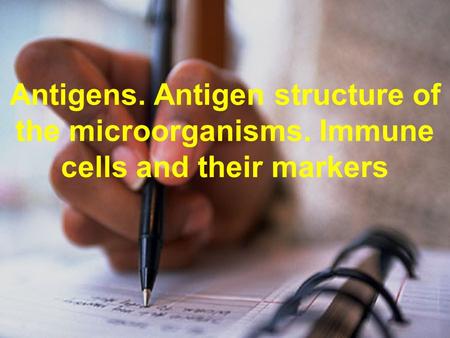 Antigens. Antigen structure of the microorganisms