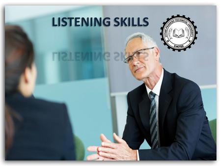 LISTENING SKILLS.