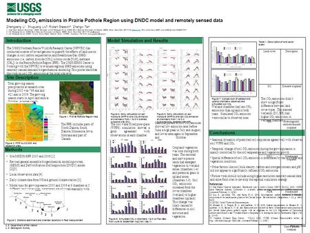 Modeling CO 2 emissions in Prairie Pothole Region using DNDC model and remotely sensed data Zhengpeng Li 1, Shuguang Liu 2, Robert Gleason 3, Zhengxi Tan.