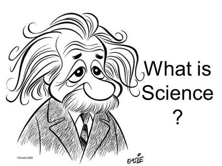 What is Science?.