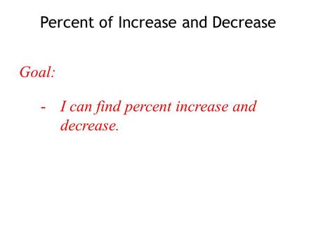 Percent of Increase and Decrease