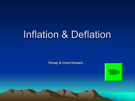 1 Inflation & Deflation Recap & move forward…. 2Recap What was the more recent ‘FIVE’ causes of UK’s rise in inflation last month?